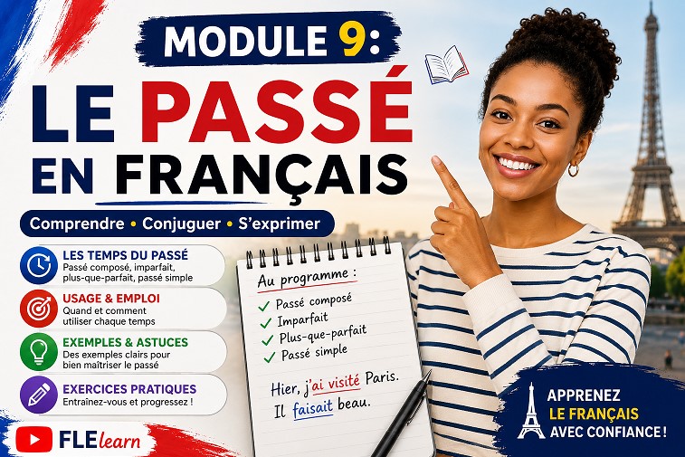 MODULE 9: Le Passé en français